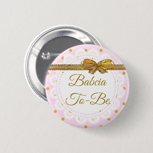 Babcia om Baby shower roze en gouden Button te zij (Voorkant /achterkant)