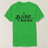Babe Babe  Bride Bridesmaid Bachelorette Pa T-shirt (Design voorkant)