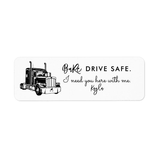 Babe, Drive Safe – Personalized Trucker Etiket (Voorkant)