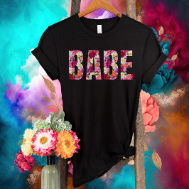 Babe Floral Vrijgezellenfeest-Bachelorette Party-B T-shirt
