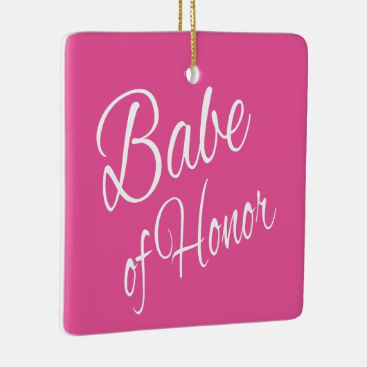 Babe of Honor Keramisch Ornament (Rechts)