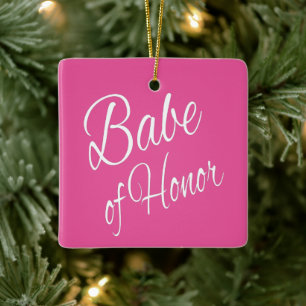 Babe of Honor Keramisch Ornament
