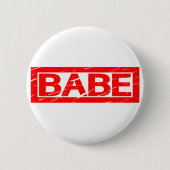 Babe Stamp Ronde Button 5,7 Cm (Voorkant)