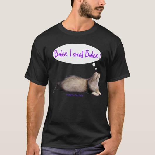 Babes I ruik naar Babes T-shirt (Voorkant)