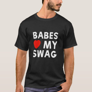 Babes Love My Swag Mode Girls Boys T-shirt