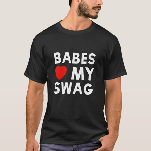 Babes Love My Swag Mode Girls Boys T-shirt (Voorkant)