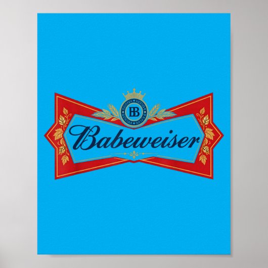 Babeweiser Grappige Bierliefhebber Drinken Feest G Poster (Voorkant)