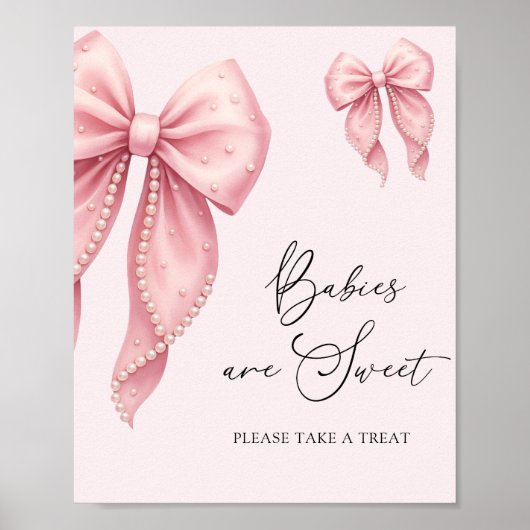 Babies Are Sweet Take a Treat Pink Bow Bow Poster (Voorkant)
