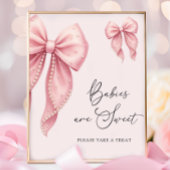 Babies Are Sweet Take a Treat Pink Bow Bow Poster