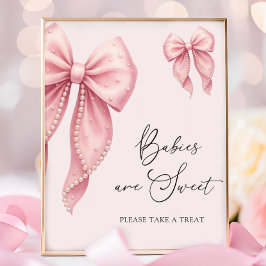 Babies Are Sweet Take a Treat Pink Bow Bow Poster