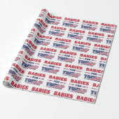 Babies for Trump - Trump 2020 Cadeaupapier (Uitgerold)