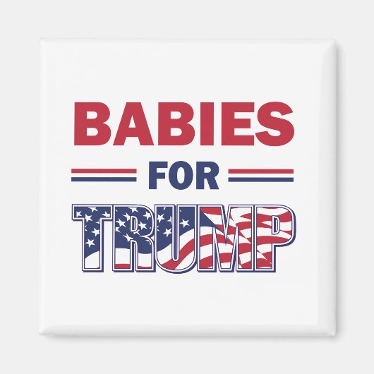 Babies voor Trump Magneet (Voorkant)