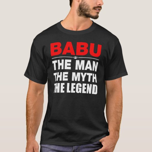 Babu the Man the Myth the Legend T-shirt (Voorkant)