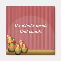 Babushka Magnet - "Het is wat er in zit dat telt"