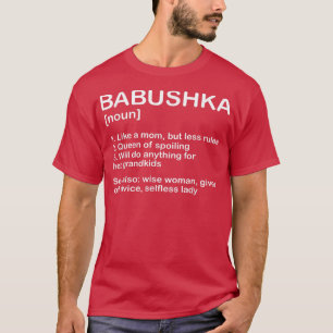 Babushka Noun Granny oma Moeder Rr T-shirt