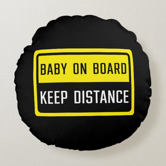 Baby aan boord Houd Afstandsbord Rond Kussen (Voorkant)