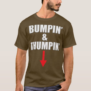 Baby Announce Bumpin and Thumpin Pregnancy Reopenb T-shirt