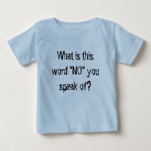 baby baby cool tshirt Wat is dit woord nee... (Voorkant)