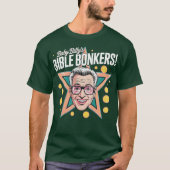 Baby Billy's Bible Bonkers (2) T-shirt (Voorkant)