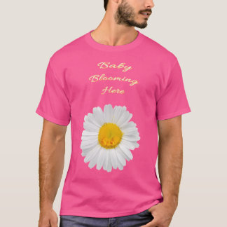 Baby Blooming Here - Mooie mama om te zijn T-shirt