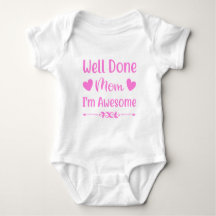 Baby Body Shirt, Goed Gedaan Moeder Shirt, Baby Sh