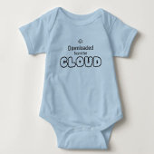 Baby bodysuit "Downloaded from the Cloud"