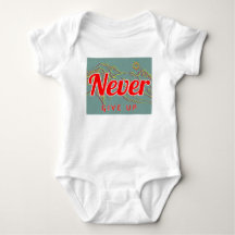 Baby Bodysuit - Unisex - Never Give Up