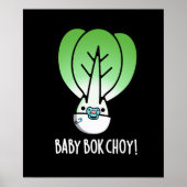 Baby Bok Choy Funny Veggie Pun Dark BG Poster (Voorkant)