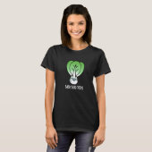 Baby Bok Choy Funny Veggie Pun Dark BG T-shirt (Voorkant volledig)