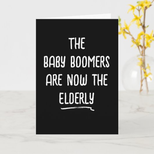 Baby Boomer Verjaardag Humor Kaart (Gele Bloem)