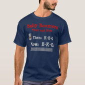Baby Boomers, dan en nu T-shirt (Voorkant)