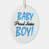 Baby Boy Proud Sister Gifts Keramisch Ornament (Rechts)
