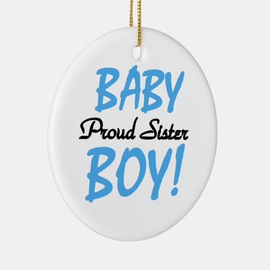 Baby Boy Proud Sister Gifts Keramisch Ornament (Rechts)