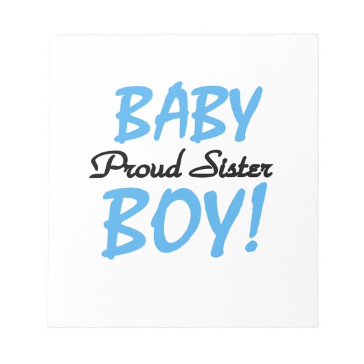Baby Boy Proud Sister Gifts Notitieblok (Voorkant)