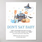 Baby Brouwt Blauw Halloween Zeg geen Baby Poster (Voorkant)