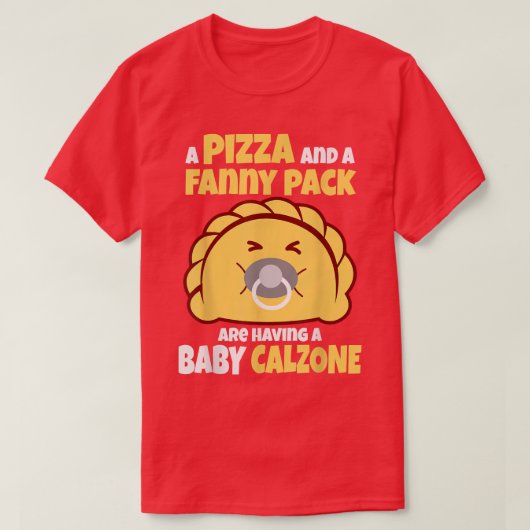 Baby Calzone Pizza Fanny Pack Panzerotti T-shirt (Design voorkant)
