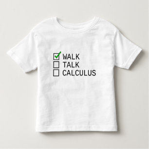Baby checklist: Walk, praat, calculus Kinder Shirts