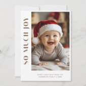 Baby Christmas So Much Joy Kind Grappige Foto Feestdagenkaart (Voorkant)