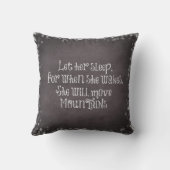 Baby Citaat: Laat haar slapen, voor als ze wakes Kussen (Achterkant)