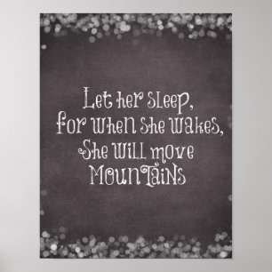 Baby Citaat: Laat haar slapen, voor als ze wakes Poster