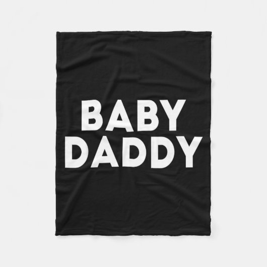 Baby Daddy Funny New &amp; Expecting Dads Father's Fleece Deken (Voorkant)
