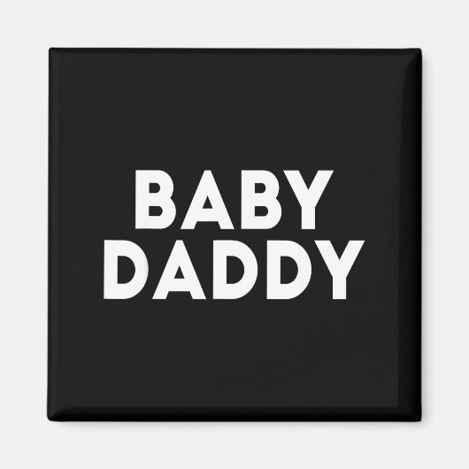 Baby Daddy Funny New & Expecting Dads Father's Magneet (Voorkant)