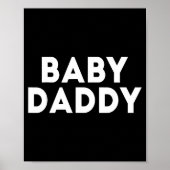 Baby Daddy Funny New &amp; Expecting Dads Father's Poster (Voorkant)