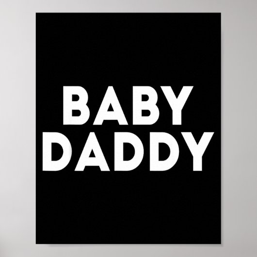 Baby Daddy Funny New &amp; Expecting Dads Father's Poster (Voorkant)