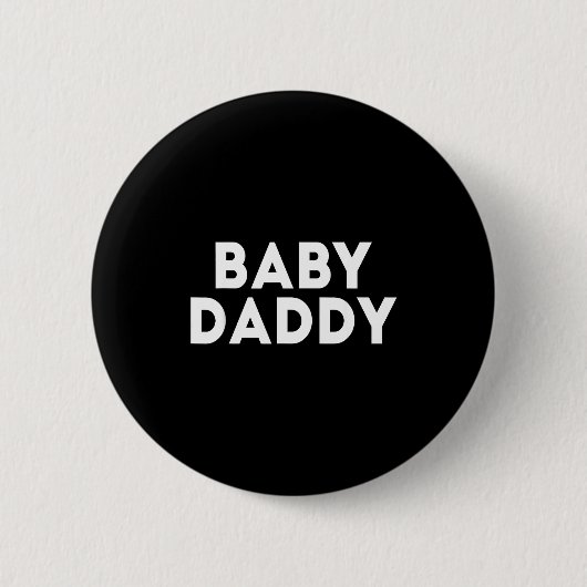 Baby Daddy Funny New & Expecting Dads Father's Ronde Button 5,7 Cm (Voorkant)