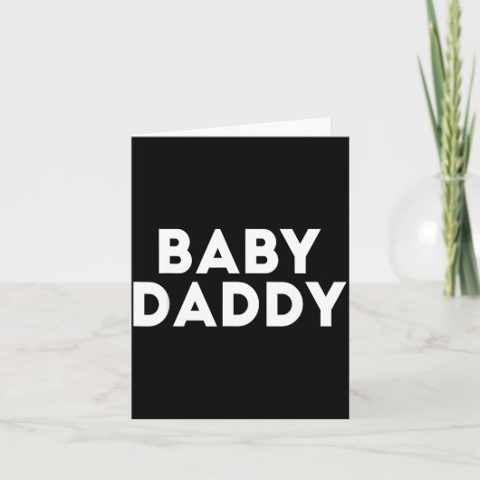 Baby Daddy Grappige Nieuwe & Verwachtende Papp Kaart (Voorkant)
