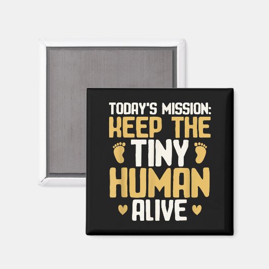 Baby Daddy Keep The Tiny Human Alive Funny New Dad Magneet (Voorkant / Achterkant)