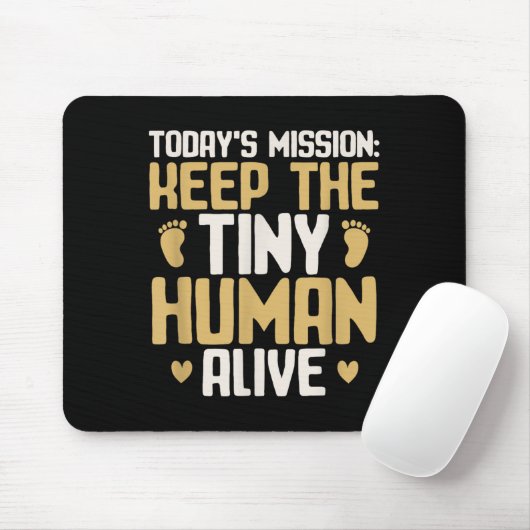 Baby Daddy Keep The Tiny Human Alive Funny New Dad Muismat (Met muis)