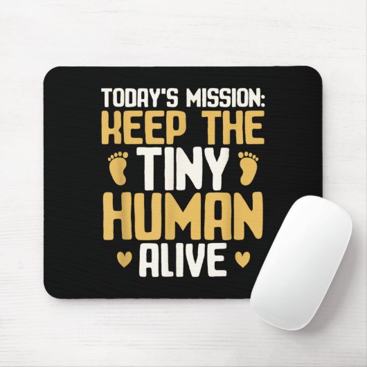 Baby Daddy Keep The Tiny Human Alive Funny New Dad Muismat (Met muis)