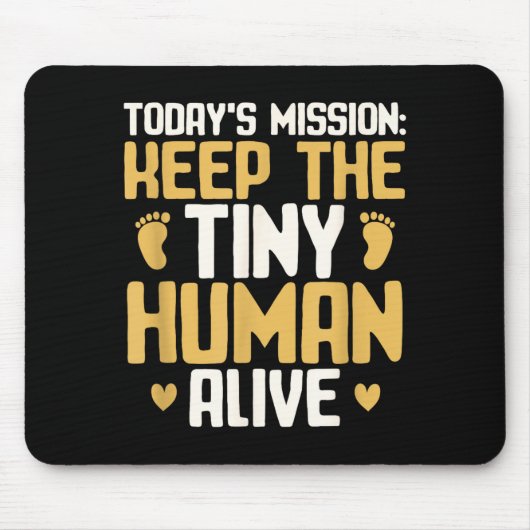 Baby Daddy Keep The Tiny Human Alive Funny New Dad Muismat (Voorkant)
